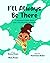 I'll always be there: A children's book about loss and celebrating memories