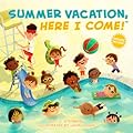Summer Vacation, Here I Come!