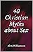 40 Christian Myths about Sex