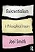 Existentialism: A Philosophical Inquiry
