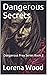 Dangerous Secrets (Dangerou...