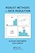 Robust Methods for Data Reduction