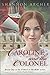 Caroline and the Colonel: T...