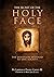 The Secret of the Holy Face...