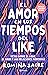 El amor en los tiempos del like