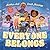 Everyone Belongs