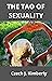 THE TAO OF SEXUALITY