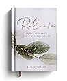 Release: 90 Days to Embrace God's Plans for Your Life
