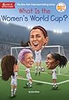 What Is the Women's World Cup? (What Was?)