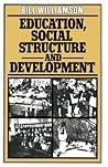 Education, Social Structure and Development: A Comparative Analysis