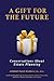 A Gift For The Future: Conversations About Estate Planning
