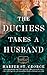 The Duchess Takes a Husband (The Gilded Age Heiresses, #4)