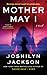 Mother May I: National Bestseller – A Twisty Domestic Thriller of Revenge, Privilege, and Dark Secrets