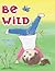Be Wild