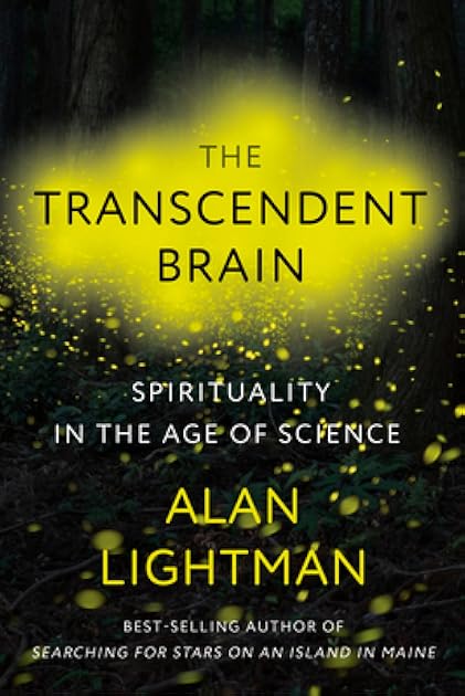 The Transcendent Brain: Spirituality in the Age of Science