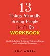 thumbnail image 2 of 13 Things Mentally Strong People Don't Do By Amy Morin - Hardcover VERY GOOD 2 of 5