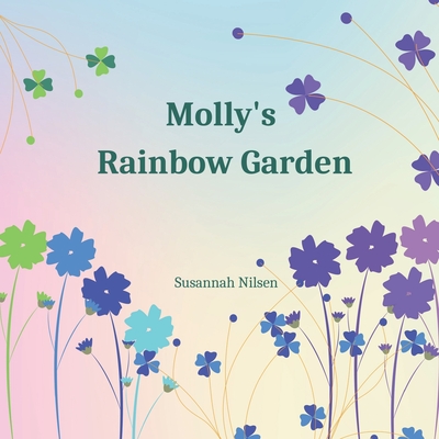Molly's Rainbow Garden (Children's Picture Books as Educational Aids)