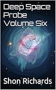 Deep Space Probe Volume Six
