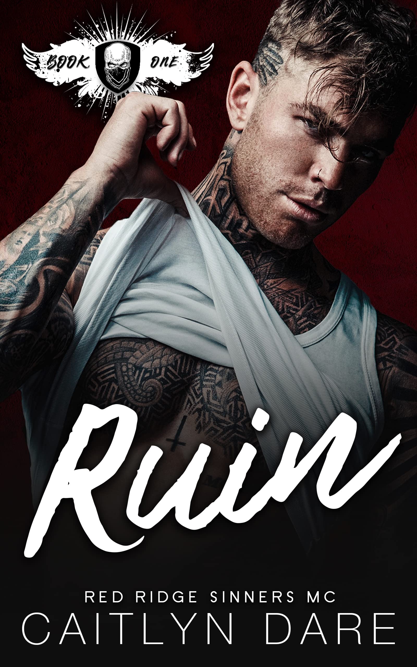 Ruin (Red Ridge Sinners MC #2)
