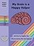 My Brain is a Happy Helper