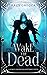 Wake the Dead (Goblin Summo...