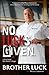 No Lucks Given: Life is Har...