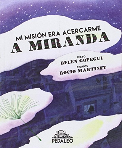 Mi misión era acercarme a Miranda (Paperback)