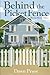 Behind the Picket Fence by Dawn Pryor