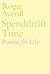Spendthrift Time: Poems for Lily