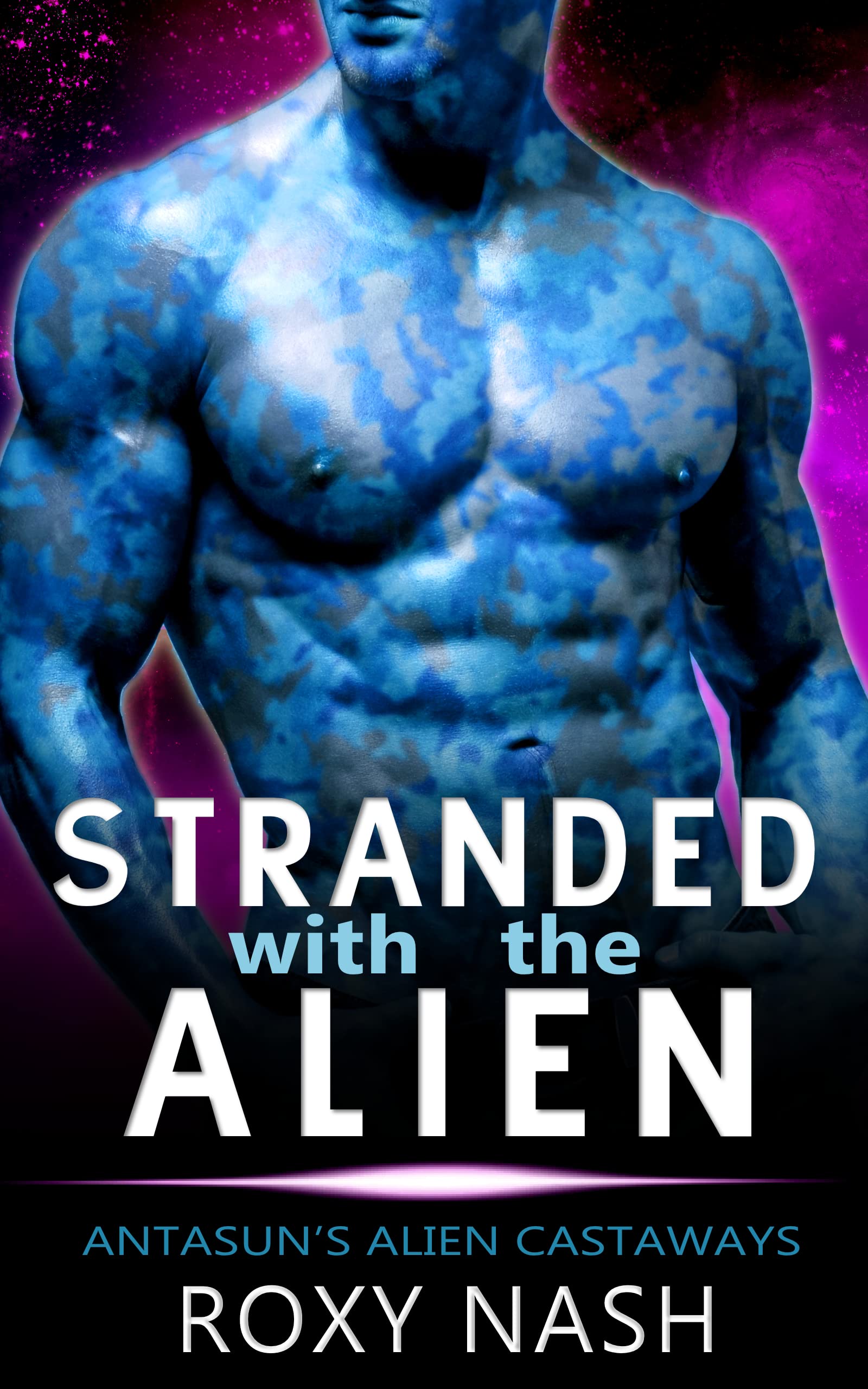 Stranded with the Alien: A SciFi Fated Mates Romance (Antasun's Alien Castaways Book 1)