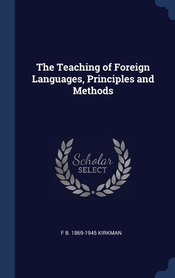 The Teaching of Foreign Languages, Principles and Methods
