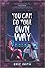 You Can Go Your Own Way (Inkyard Press / Harlequin Teen)