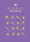 Simply The Brain by D.K. Publishing
