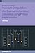Quantum Computation and Quantum Information Simulation using Python: A gentle introduction (Iop Series in Quantum Technology)