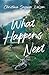 What Happens Next by Christina Suzann Nelson
