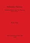 Hellenistic Palestine: Settlement Patterns and City Planning, 337-31 B.C.E. (BAR International)