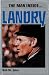 The Man Inside ... Landry