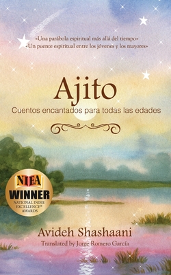 Ajito: Cuentos encantados para todas las edades (Spanish Edition)