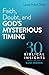Faith, Doubt, and God's Mysterious Timing