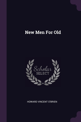 New Men For Old