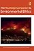 The Routledge Companion to Environmental Ethics by Benjamin  Hale