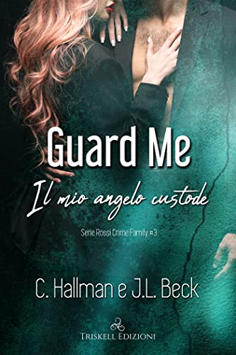 il mio angelo custode (Rossi Crime Family, #3)