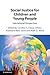Social Justice for Children and Young People by Caroline S. Clauss-Ehlers
