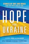 Hope for Ukraine by Kyle Duncan