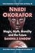 Nnedi Okorafor: Magic, Myth...