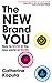 The New Brand You: How to Wow in the New World of Work