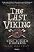 The Last Viking: The True Story of King Harald Hardrada (Reeds Marine Deck)
