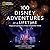 100 Disney Adventures of a Lifetime: Magical Experiences From Around the World (100 of a Lifetime)