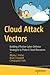 Cloud Attack Vectors: Build...
