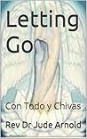 Letting Go: Con Todo y Chivas